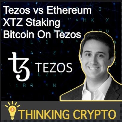 Interview: Arthur Breitman CoFounder of Tezos - Tezos vs Ethereum, XTZ Staking, Bitcoin on Tezos tzBTC, CBDCS