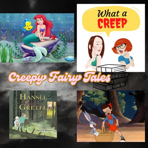 Creepy Fairy Tale Origin Stories of The Little Mermaid, Little Red Riding Hood & Hansel and Gretel