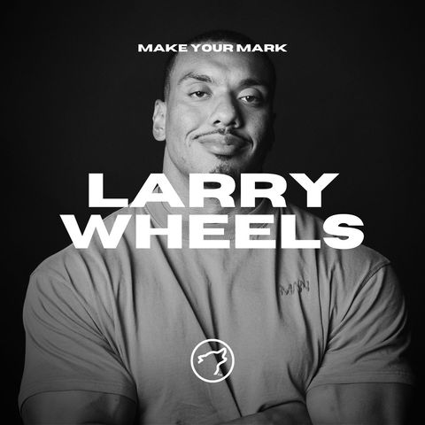 The Meteoric Rise of Larry Wheels...