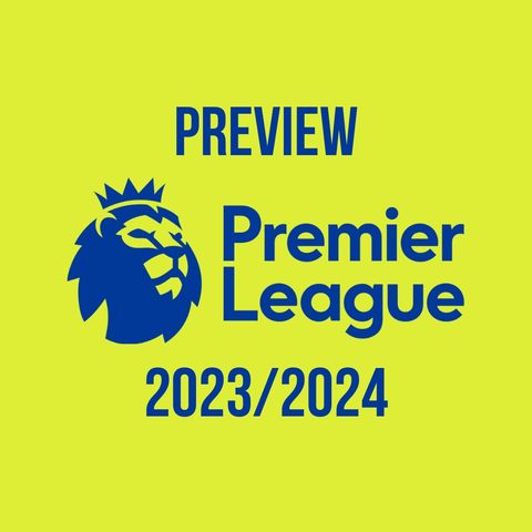 Preview Premier League 2023-2024