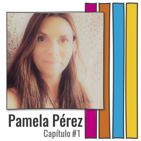 PAMELA PÉREZ | Temp. #1 Cap. #1