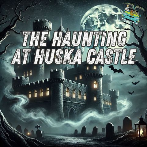 96: The Haunting at Huska Castle