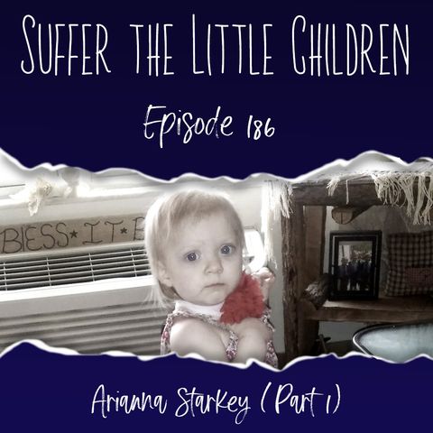 Episode 186: Arianna Starkey (Part 1)