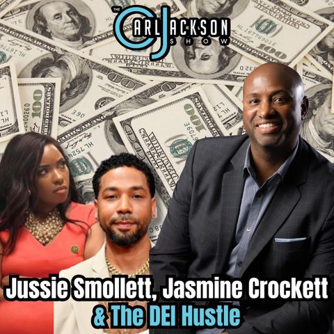 Jussie Smollett, Jasmine Crockett & The DEI Hustle