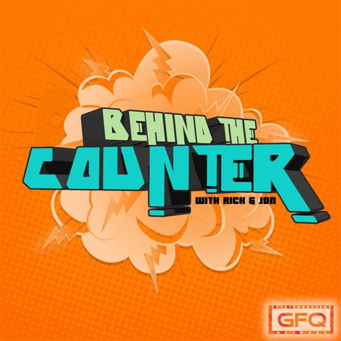 Behind The Counter Ep. 103 – Fan Fiction Freakout Four 5-29-14