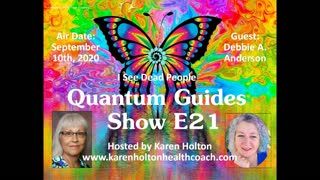 Quantum Guides Show E21 Debbie A. Anderson - I SEE DEAD PEOPLE
