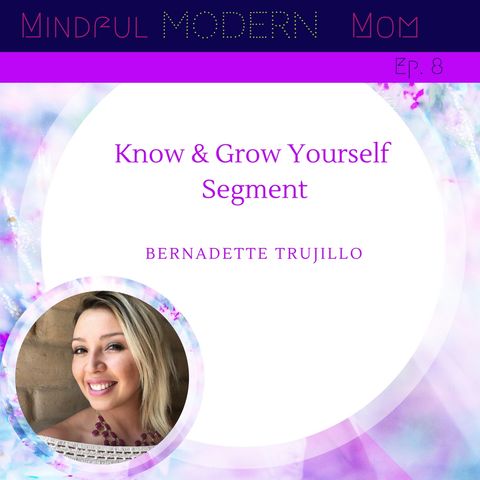 Know & Grow Yourself Segment With Bernadette