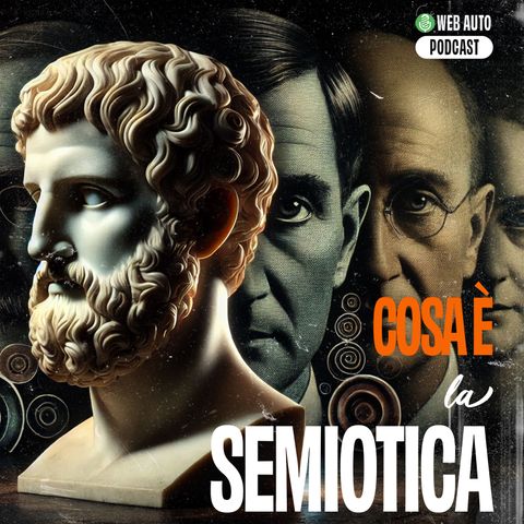 Ep #2 - Cosa è la Semiotitca?