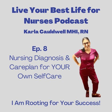 Nursing Diagnosis & Care plan for YOUR Own SelfCare