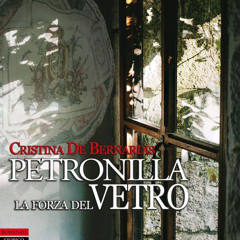 Petronilla. La forza del vetro