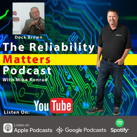 Episode 63: A Conversation with and a Presentation by Reliability Expert Dock Brown