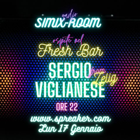 #07 Ospite Sergio Viglianese (from Zelig) nel Fresh Bar