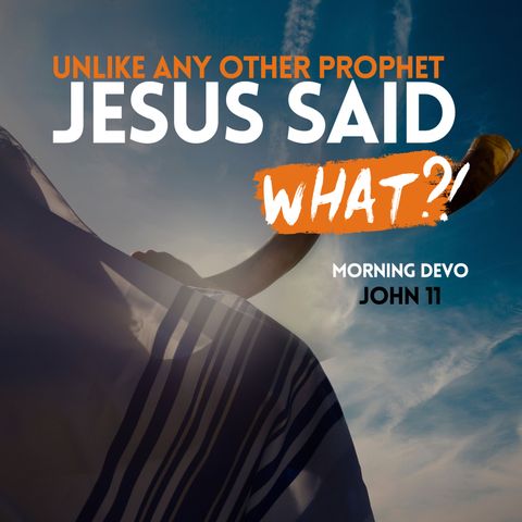 Jesus said what?! #40 [Morning Devo]