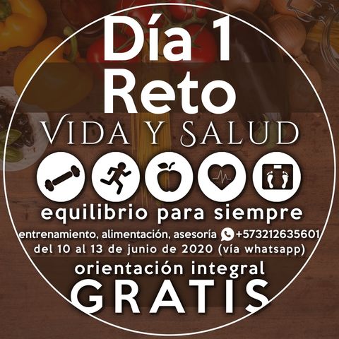 Reto vida y salud Dia 1