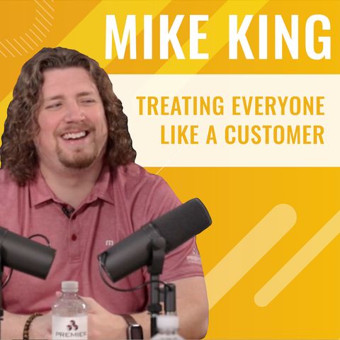 Premier Power Hour - Episode 7, "Treating Everyone like a Customer: Mike King"