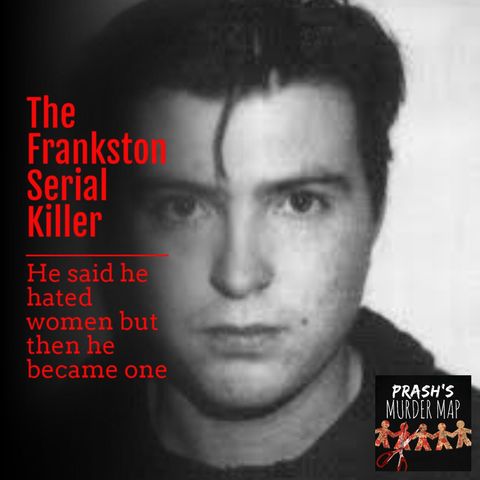 7 | The Frankston Serial Killer