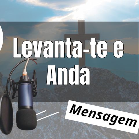 Levanta-te e Anda