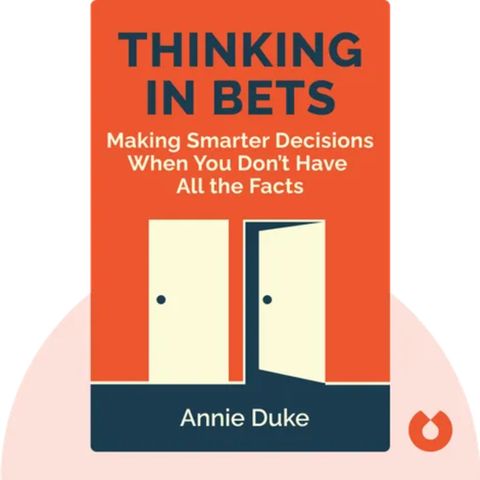 THINKING IN BETS