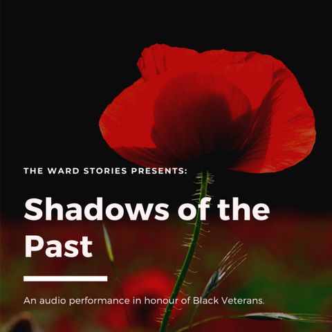 Remembrance Day 2020: "Shadows of the Past"