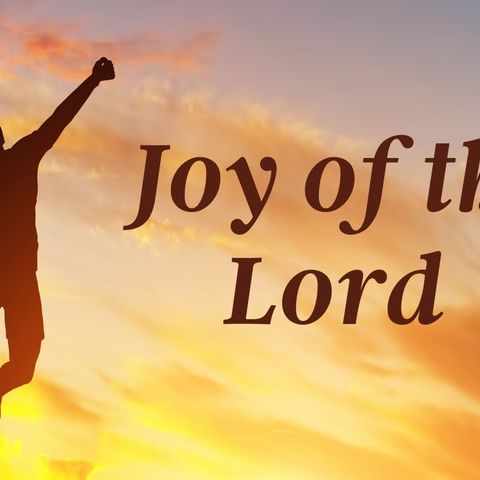 (STAY CONNECTED PT2 : The JOY OF THE LORD)