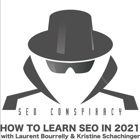 How To Learn SEO in 2021 with Kristine Schachinger