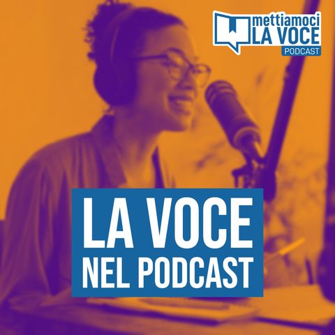 La voce nel podcast