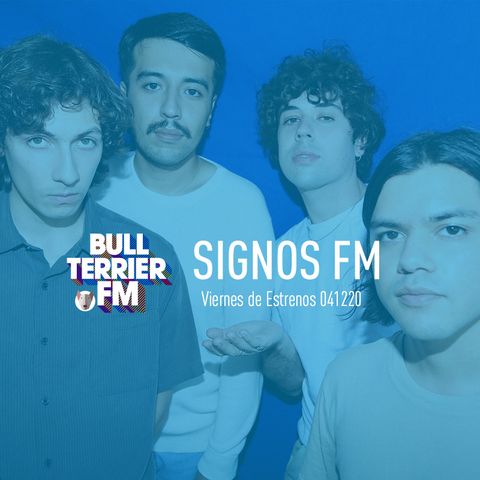 SignosFM #874 Viernes de Estrenos 041220