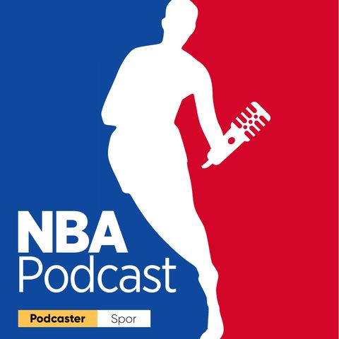 NBA Podcast #03 |  Wall - Westbrook takası, Durant’in dönüşü ve NOLA’nın yükselişi