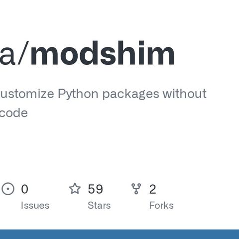 GitHub - joouha/modshim: Override and customize Python packages without touching their code