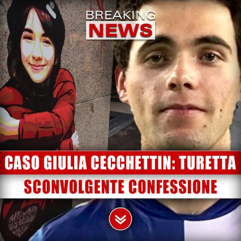 Caso Giulia Cecchettin, Turetta: Sconvolgente Confessione!