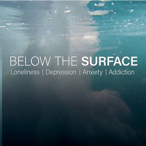 Below The Surface- Conquering Anxiety