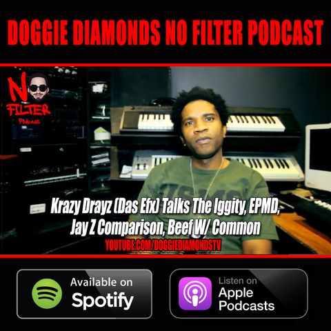 Krazy Drayz (Das Efx) Talks The Iggity, EPMD, Jay Z Comparison, Beef W/ Common
