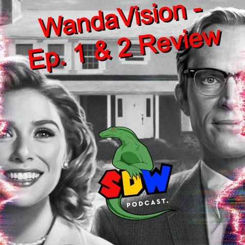 WandaVision Ep. 1 & 2 - Review