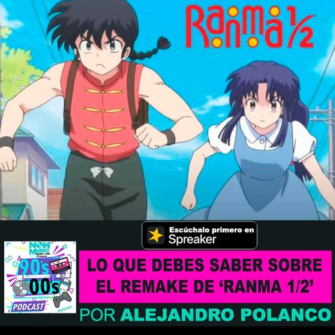 Lo que debes de saber sobre el remake de 'Ranma 1/2'