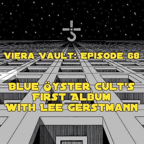 Episode 68: Blue Öyster Cult 's First Album with Lee Gerstmann