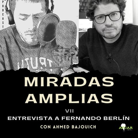 MIRADAS AMPLIAS VII - FERNANDO BERLÍN