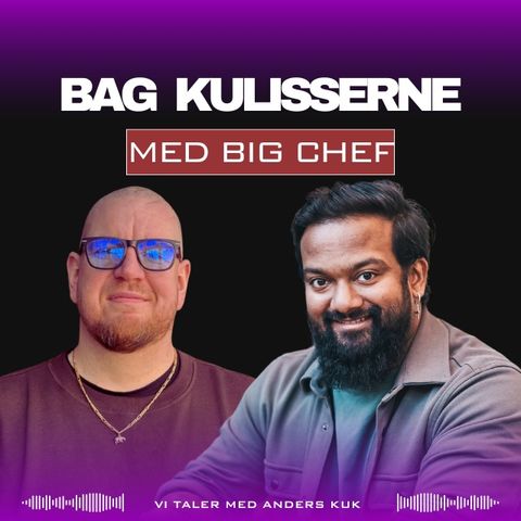 Vi taler med Anders Kuk - Big Chef