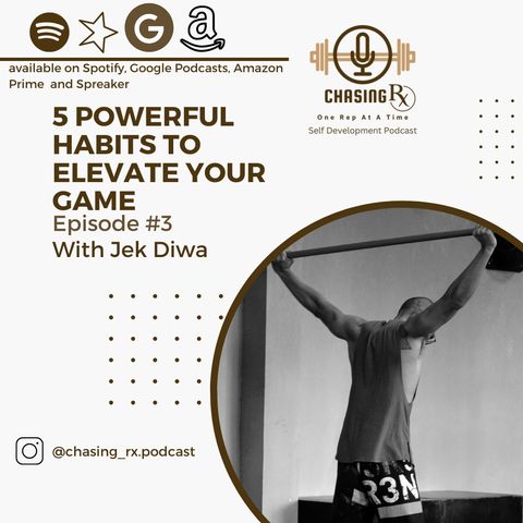 CRX EP3: 5 Powerful  Habits To Elevate Your Game