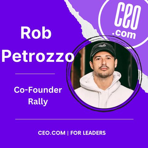 Rally Co-Founder Rob Petrozzo