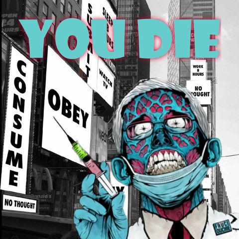 THEY LIVE. YOU DIE.