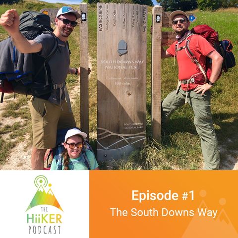 Episode 1: Hiking the South Downs way in a Heatwave!