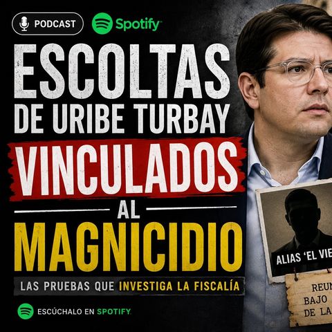 🚨 ESCOLTAS DE MIGUEL URIBE, ¿VINCULADOS AL MAGNICIDIO? | Las Nuevas Pruebas