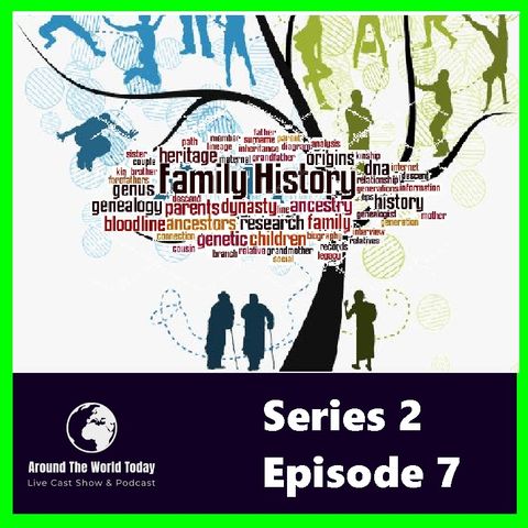 Around The World Today  Series 2 Episode 7-  Family History Revisited