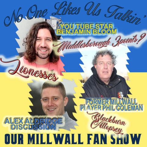 OUR MILLWALL FAN SHOW Sponsored by Dean Wilson Family Funeral 11032022