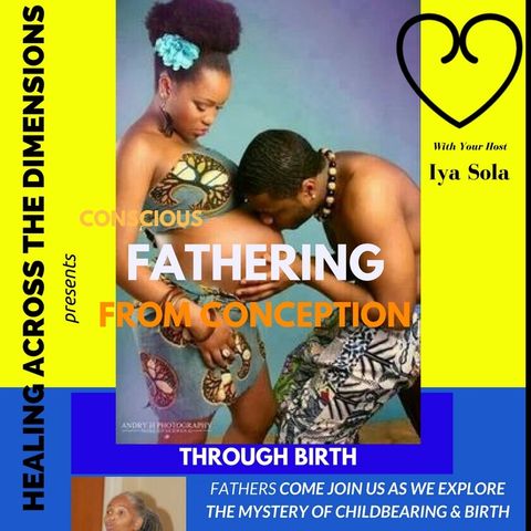 Conscious Fathering From Conception