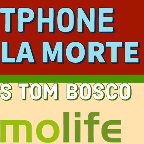 SMARTPHONE - FINO ALLA MORTE - TOM BOSCO con EGON HEISS - Cosmolife.it, il mondo di Egon