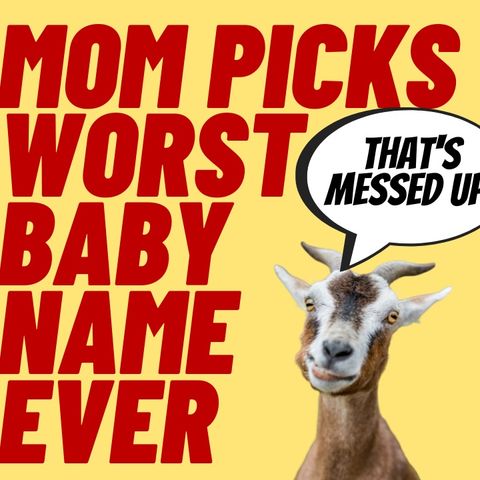 DO NOT Name Your Baby After The Devil - Worst Baby Name Ever