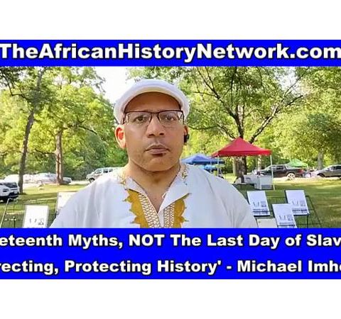 Juneteenth Myths NOT The Last Day of Slavery; Reparations, History