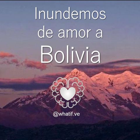 Inundemos de amor a Bolivia