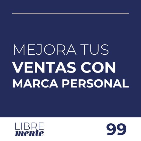 Mejorar las ventas con Marca Personal | 99